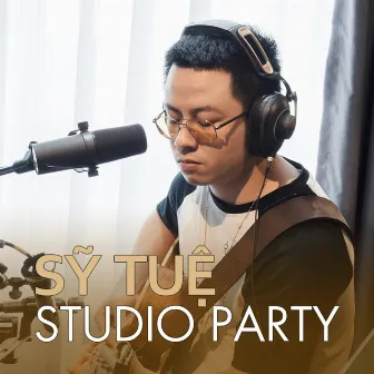 Sỹ Tuệ Studio Party by Studio Party