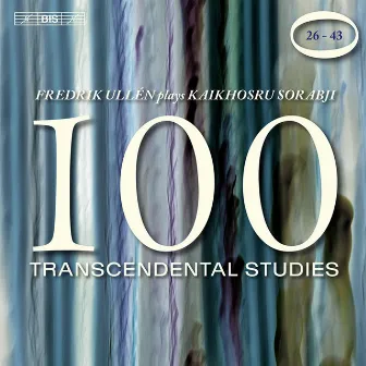 Sorabji, K.: 100 Transcendental Studies, Nos. 26-43 by Kaikhosru Sorabji