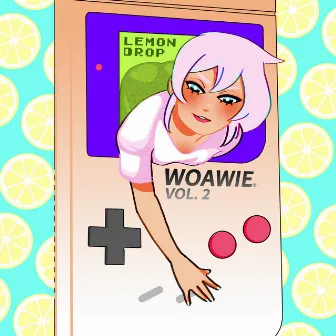 Woawie, Vol. 2 by LemonDrop