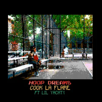 Hoop Dreams (feat. Lil Yachty) by Cook La Flare