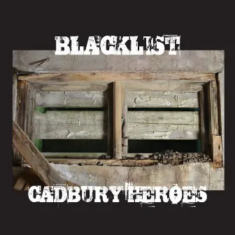 Cadburry Heroes by Blacklist