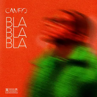 Blablabla by Camro