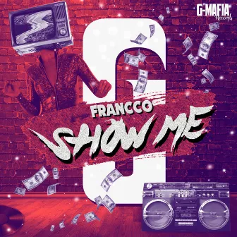 Show Me (Radio-Edit) by FRANCCO