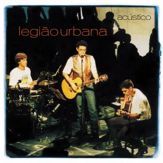 Acústico (Ao Vivo Em São Paulo / 1999) by Legião Urbana