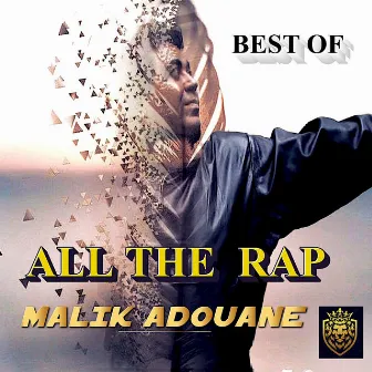 ALL THE RAP (Best Of) by Malik Adouane