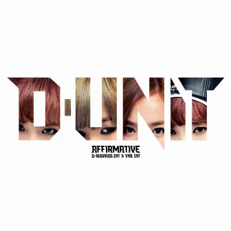 Affirmative Chapter.1 by D-UNIT