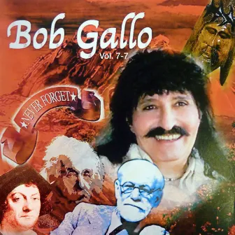 Never Forget by Bob Gallo