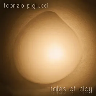 Tales of Clay by Fabrizio Pigliucci