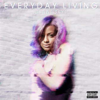 Everyday Living by Justine Skye