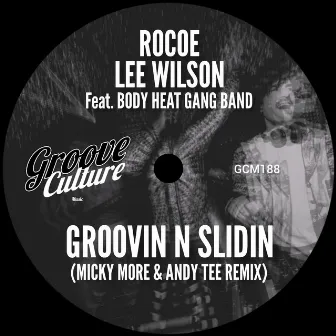 Groovin N Slidin (Micky More & Andy Tee Remix) by Rocoe