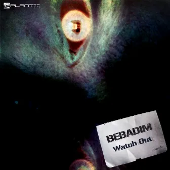 Watch Out by Bebadim