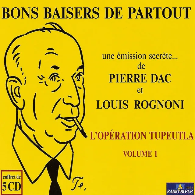 Bons baisers de partout : L'opération Tupeutla, vol. 1