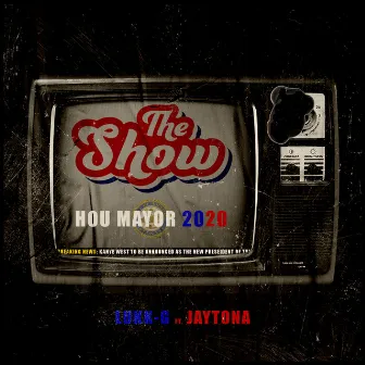 The Show by Jaytona