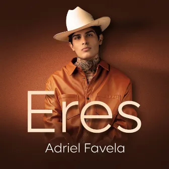 Eres by Adriel Favela