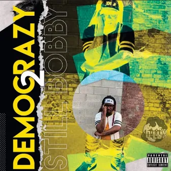 Democrazy2(still Bobby) by Demo Jay