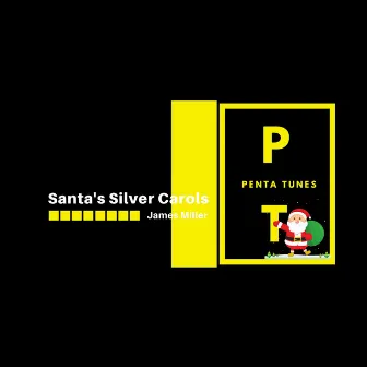 Santa's Silver Carols by James Miller