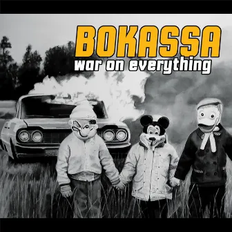 War on Everything by Bokassa