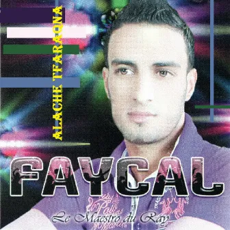 Alache tfaraqna by Cheb Faycal