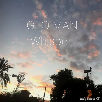 Whisper by Iglo Man