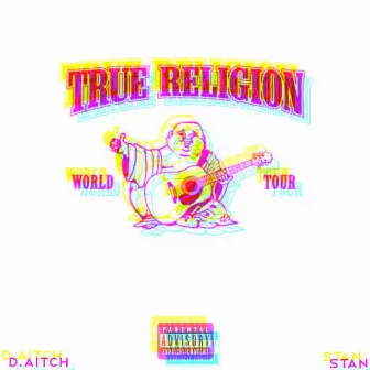 Tru Religion by D. Aitch