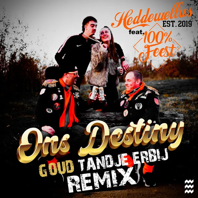 Ons Destiny - Goud Tandje Erbij Remix