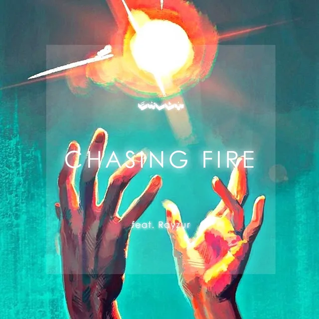 Chasing Fire