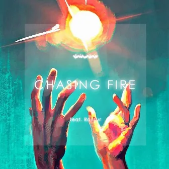 Chasing Fire by Sylux