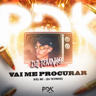 Vai Me Procurar by Biel MC