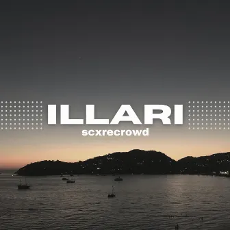 ILLARI by scxrecrowd