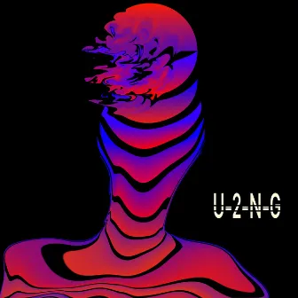 U-2-N-G by Not Real