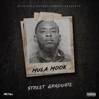 Street Graduate by Mula Mook