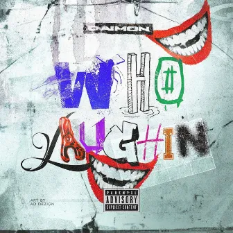 Who Laughin by Daimon