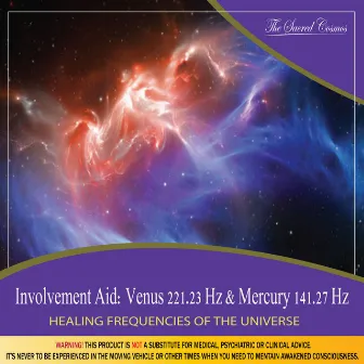 Involvement Aid: (Binaural Beats & Isochronic Tones Venus - 221.23 Hz & Mercury - 141.27 Hz) by The Sacred Cosmos