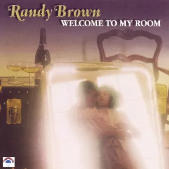 Welcome To My Room by Randy Brown