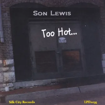 Too Hot by Son Lewis