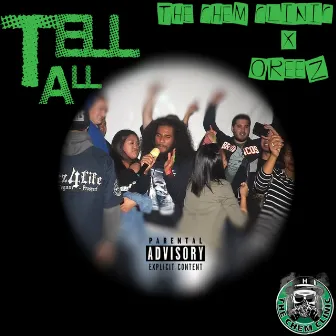 Tell All by Oreez