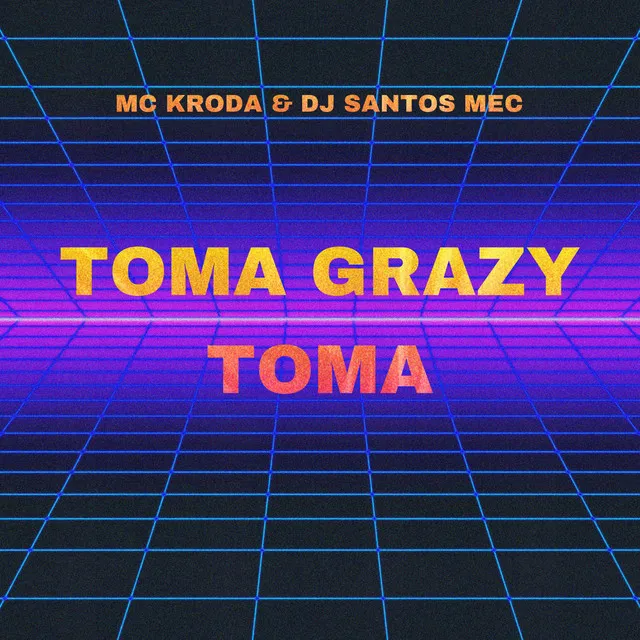 TOMA GRAZY TOMA