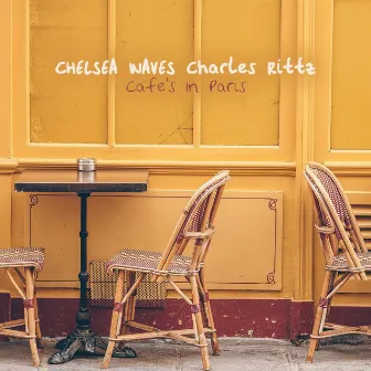 Cafe's In Paris by Charles Rittz