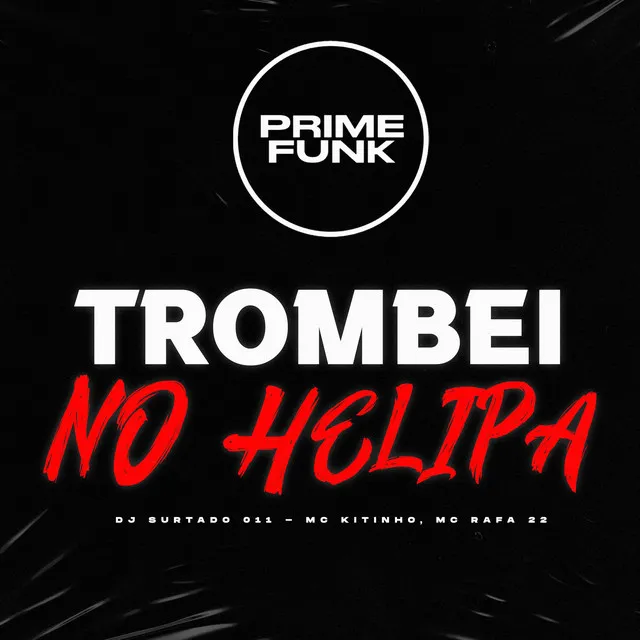 Trombei no Helipa