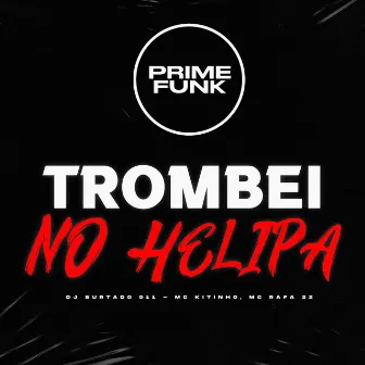 Trombei no Helipa by DJ Surtado 011