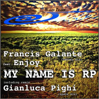 My Name Is RP (feat. Enjoy) by Francis Galante