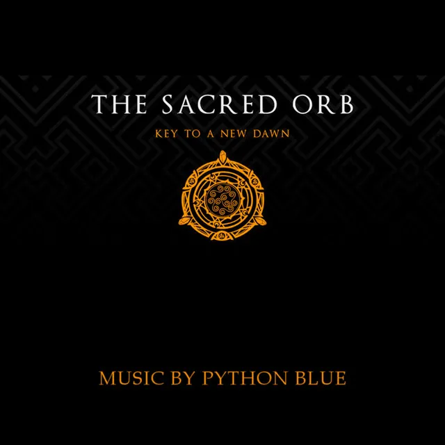 The Sacred Orb: Key to a New Dawn (Original Soundtrack)