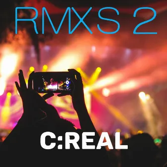 Rmxs 2 by C:Real