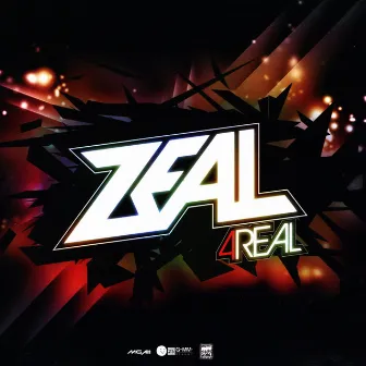 4 Real by Zeal