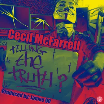 Telling the Truth? by Cecil Mcfarrell Aka Mr Vocab