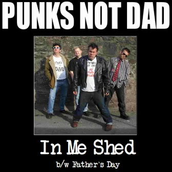 In Me Shed by Punks Not Dad