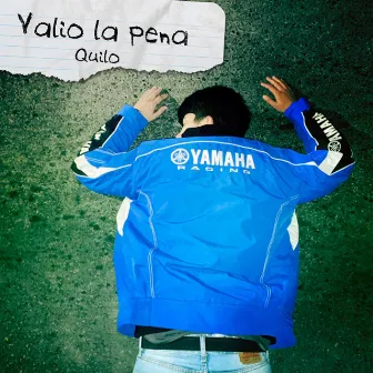 Valió la pena by Quilo