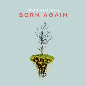 Born Again by Brian Campbell