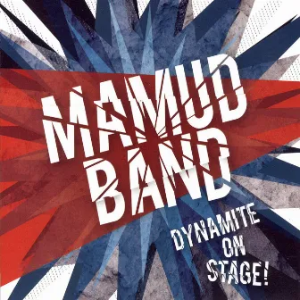 Dynamite on Stage! by Mamud Band