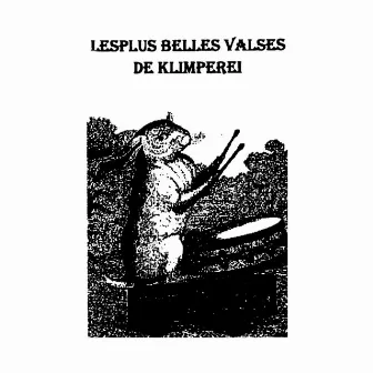 Les Plus Belles Valses (2021 Remaster) by Klimperei